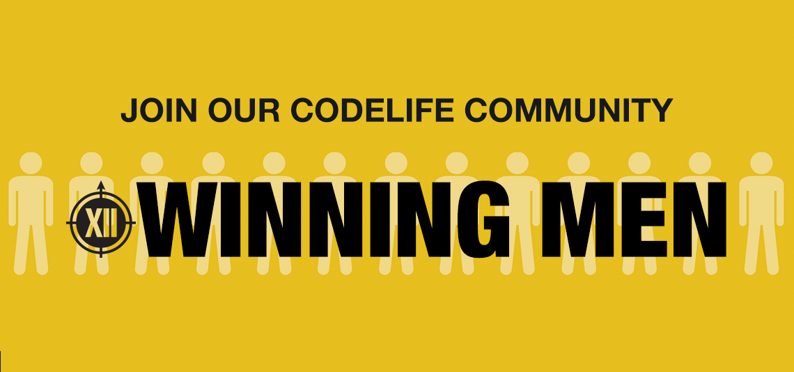 Join our Codelife community: Winning Men